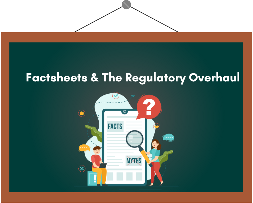 Factsheet and the Regulatory Overhaul