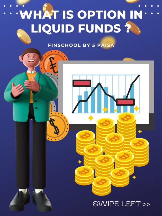 option in liquid fund