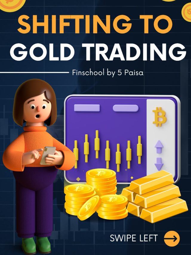 shifting to gold trading