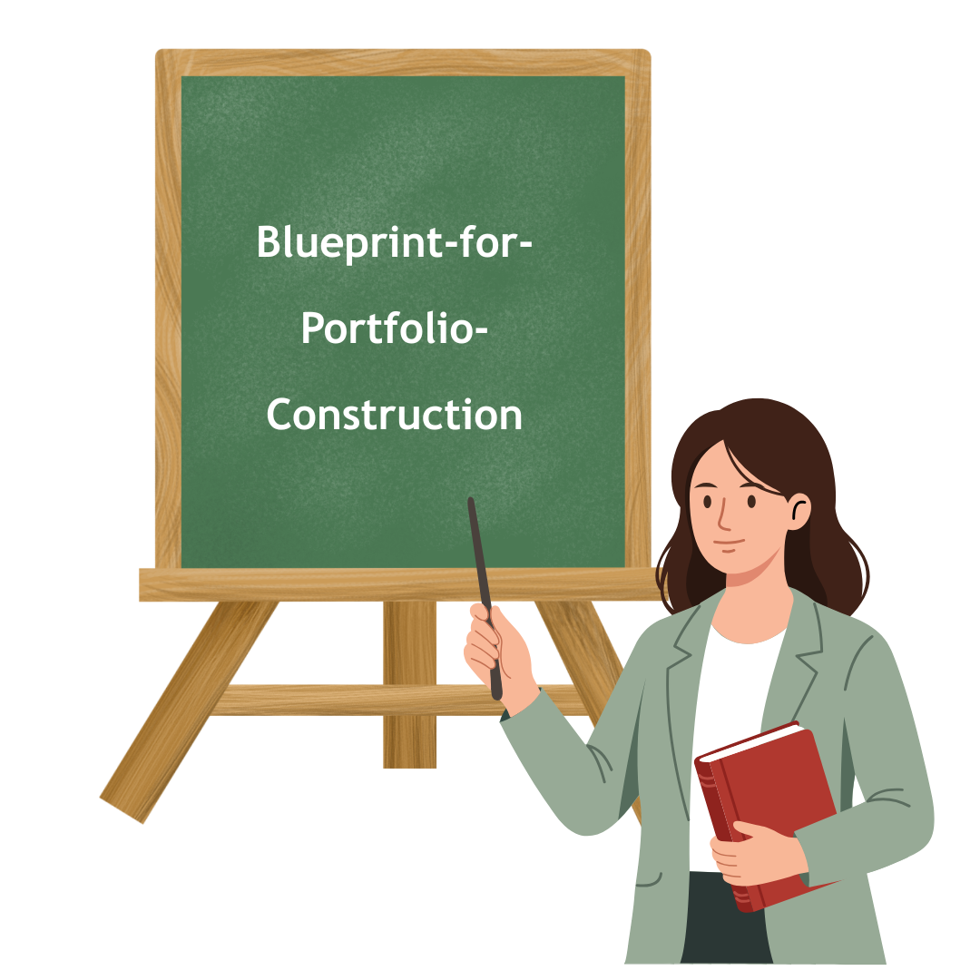 Blue Print for Porfolio Construction