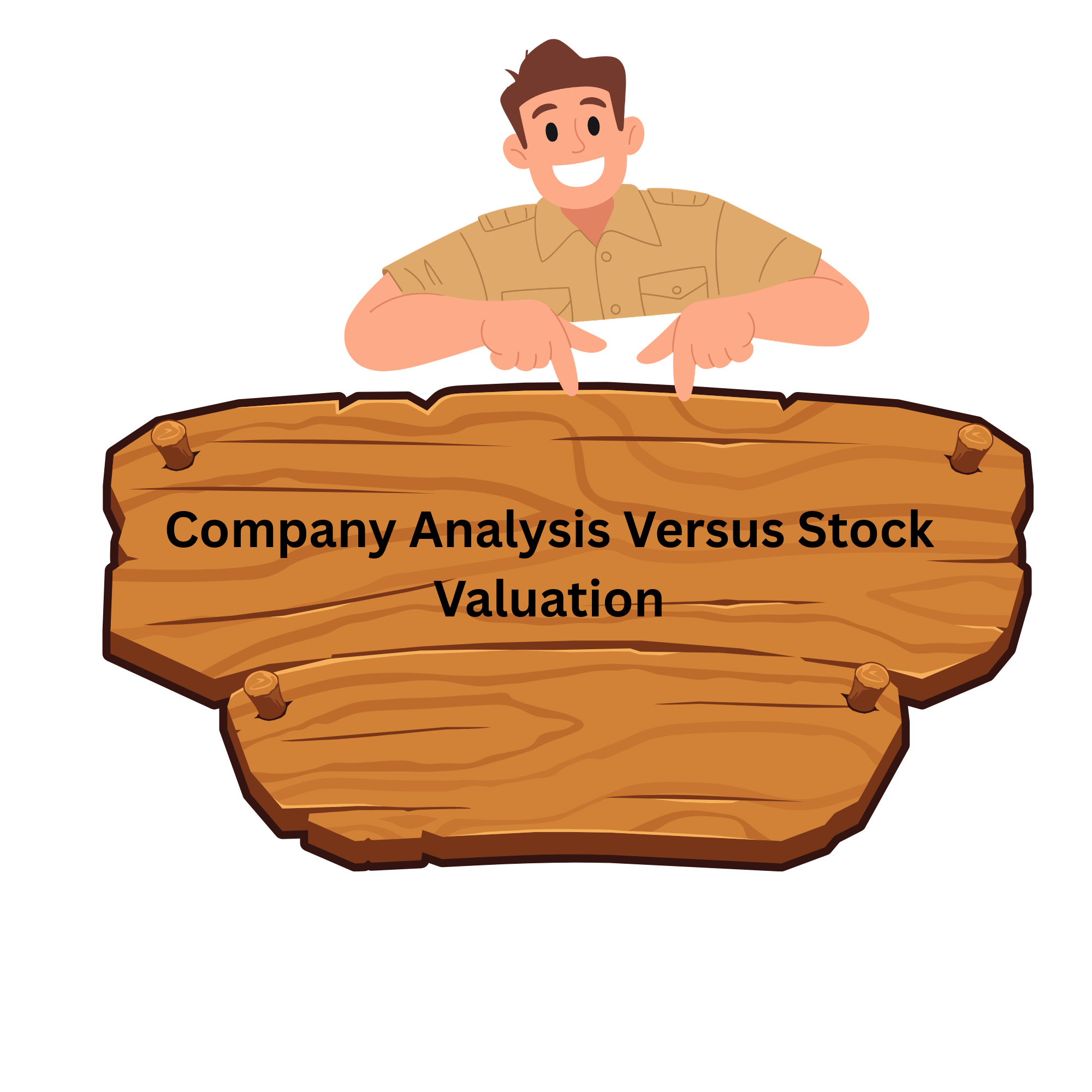 Company Analysis Versus Stock Valuation