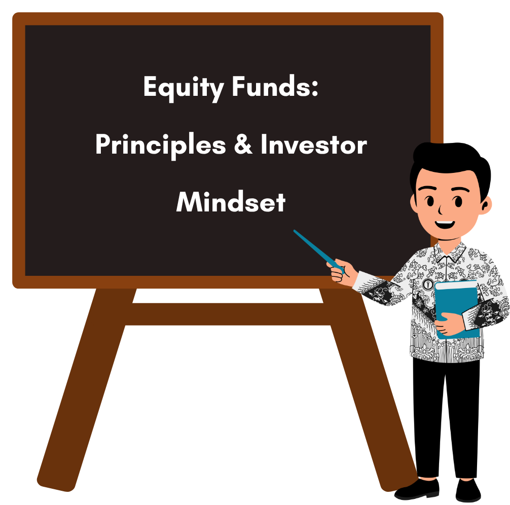 Equity Funds Principles and Investor Mindset