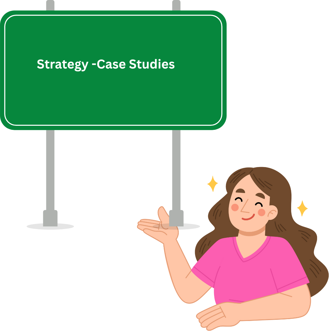 Strategy -Case Studies