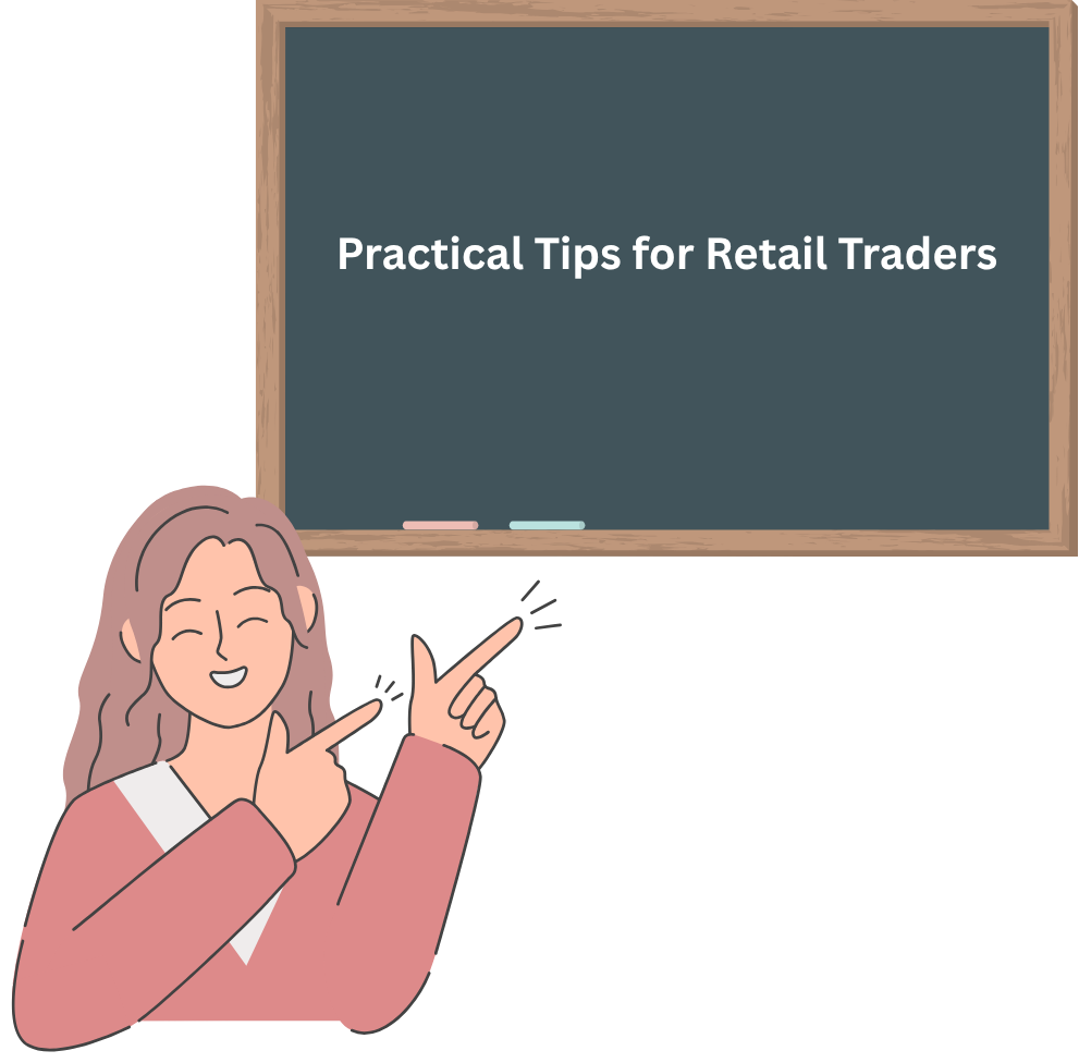 Practical Tips for Retail Traders