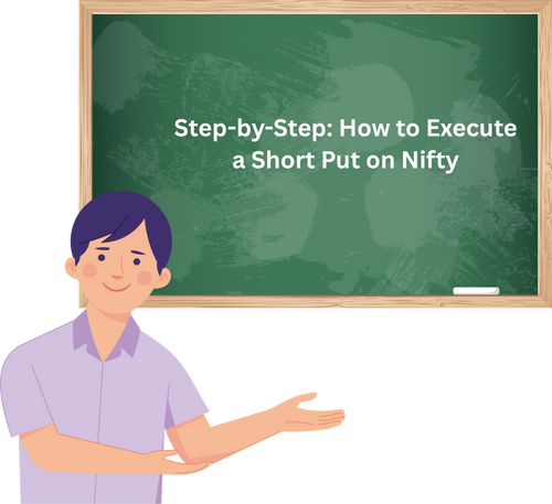 Step-by-Step How to Execute a Short Put on Nifty
