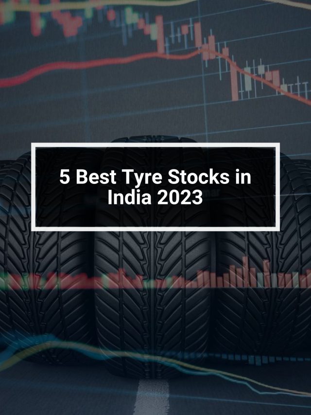 5 Best Tyre Stocks in India 2023