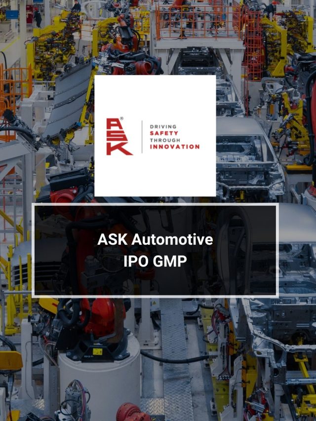ASK Automotive IPO GMP