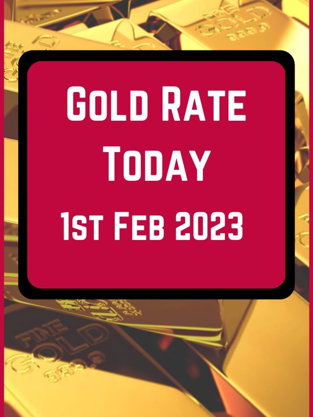 Gold Rate Today 1 Feb 2023