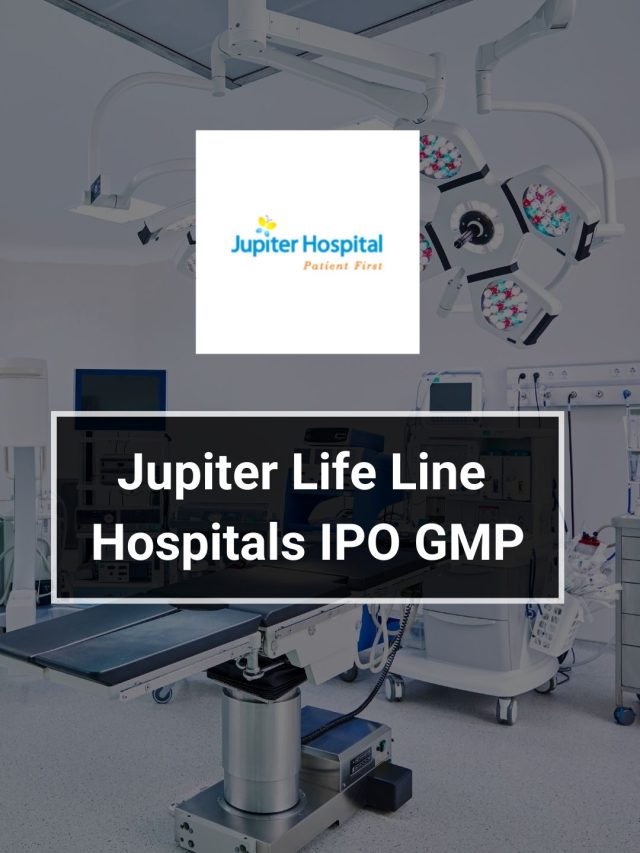 Jupiter Life Line Hospitals IPO GMP