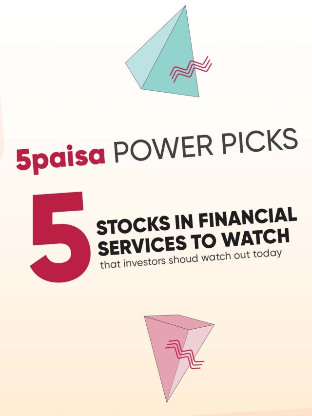 Top 5 Finserv Stocks – 5paisa Power Picks