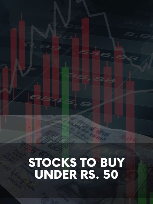 Stocks to Buy Under Rs. 50