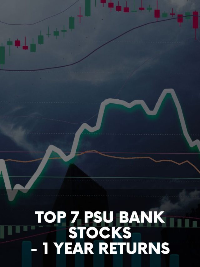 TOP 7 PSU Bank Stocks – 1 Year Returns