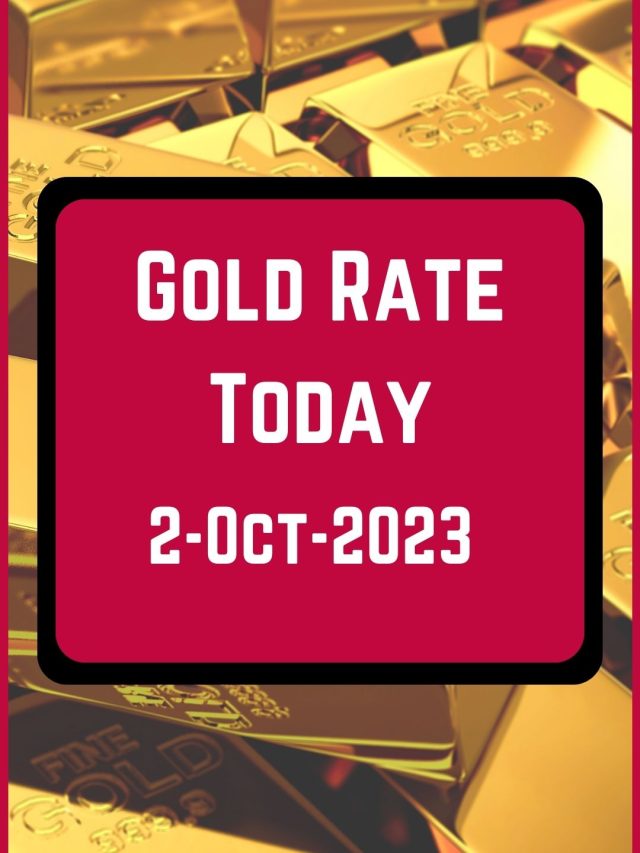 Gold Rate Today 2-Oct-2023