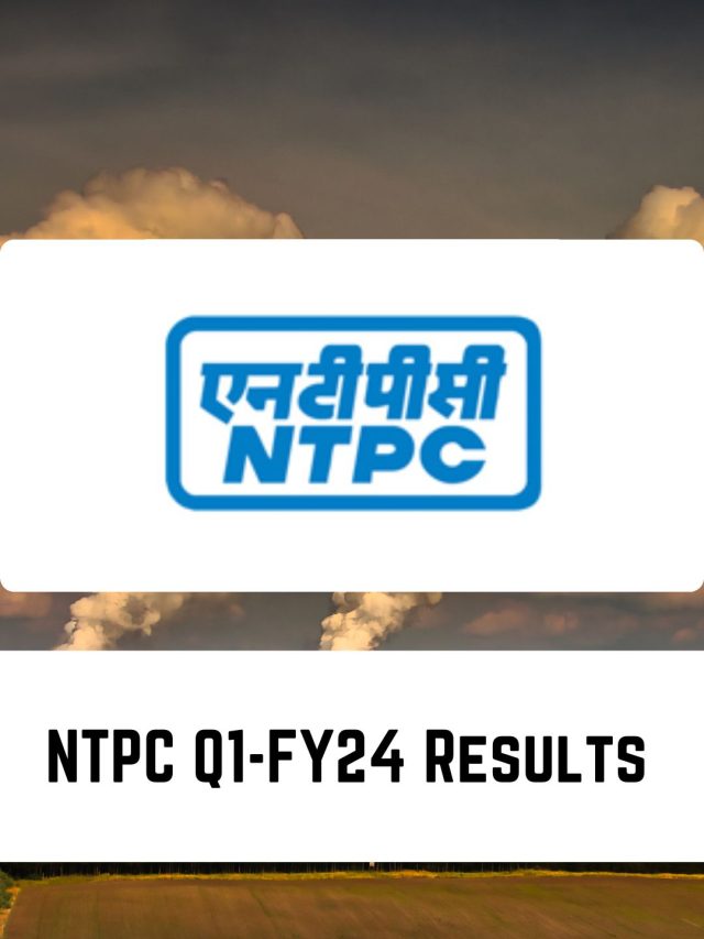NTPC Q1-FY24 Results